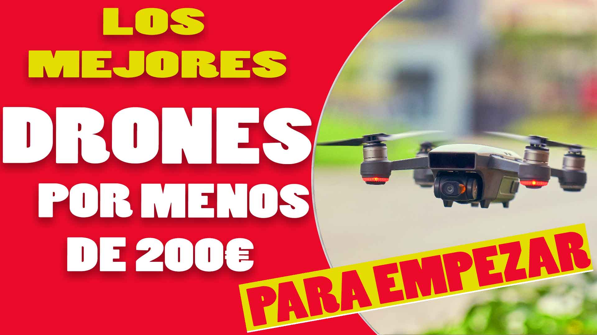 Los mejores drones por menos de 200 euros